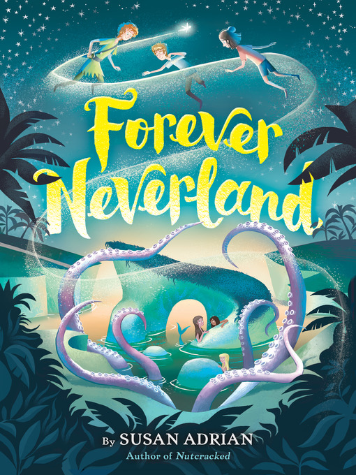 Title details for Forever Neverland by Susan Adrian - Wait list